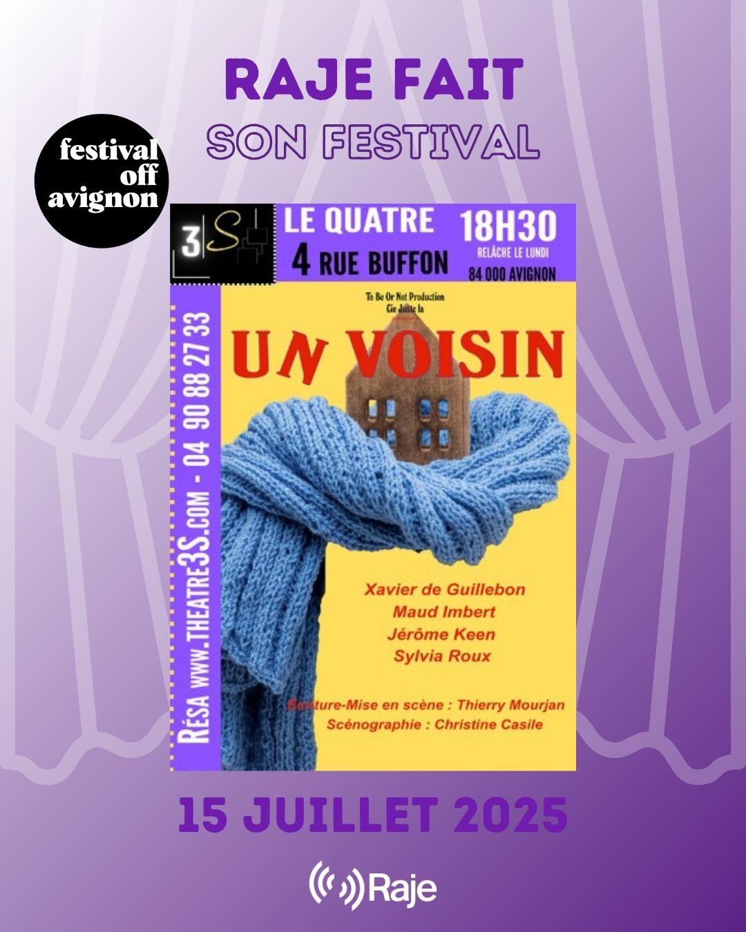 RAJE FAIT SON FESTIVAL JOUR #15 Thierry Mourjan pour UN VOISIN